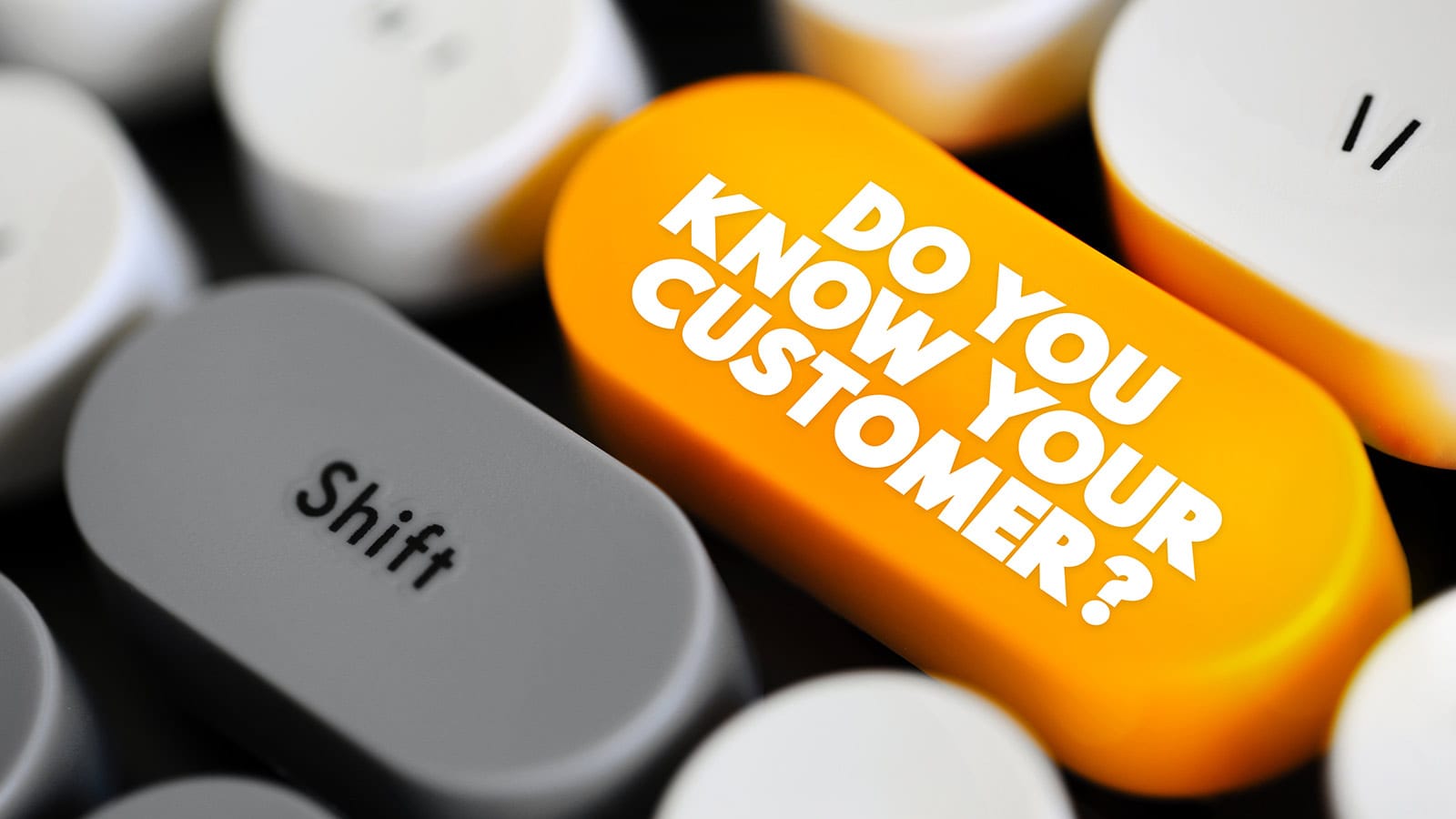 κουμπί σε πληκτρολόγιο με λεκτικό do you know your customer?